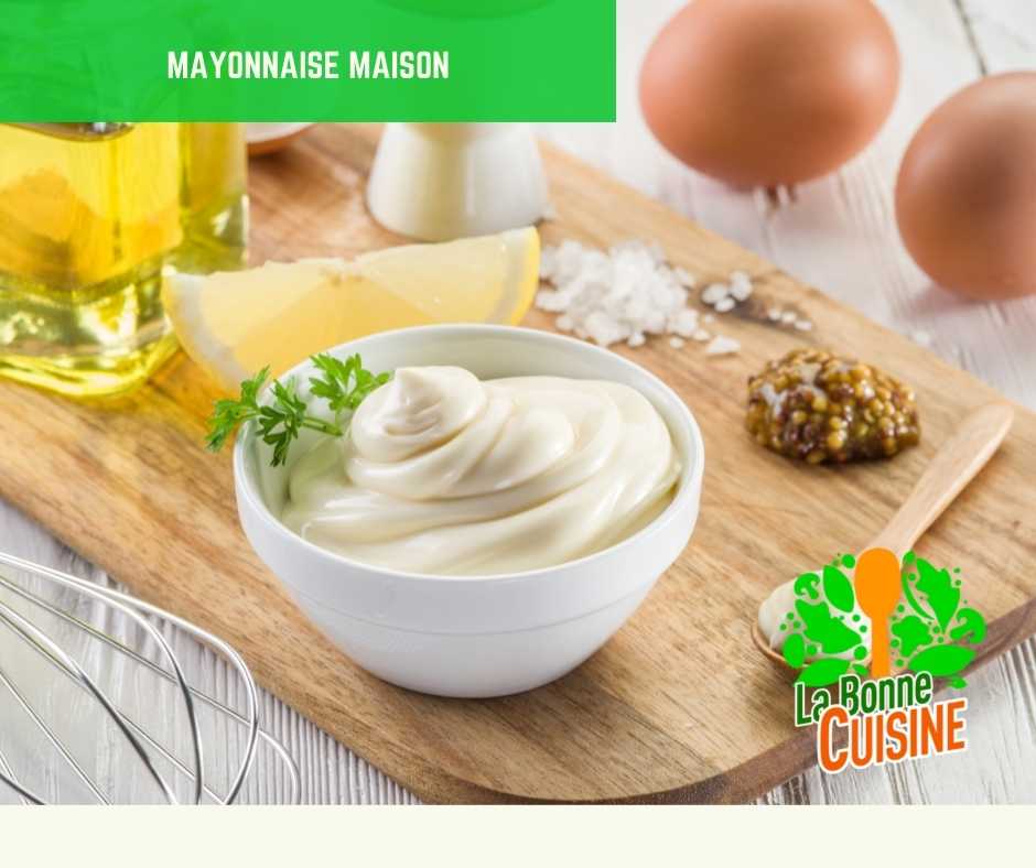 comment faire la mayonnaise